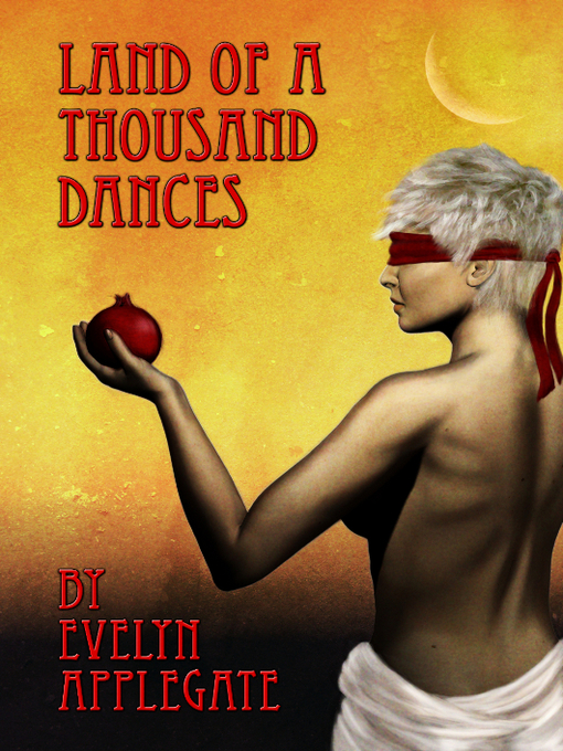 Title details for Land of a Thousand Dances by Evelyn Applegate - Available